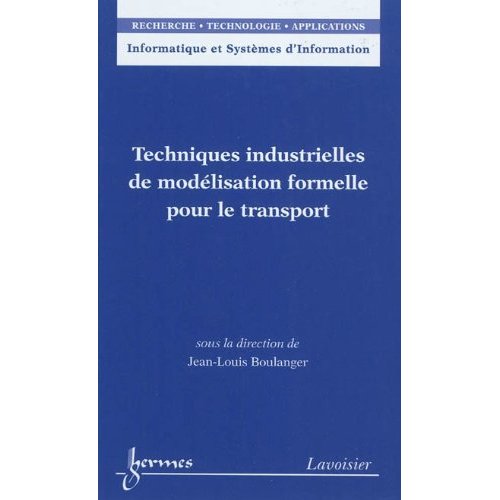 TECHNIQUES INDUSTRIELLES DE MODELISATION FORMELLE POUR LE TRANSPORT