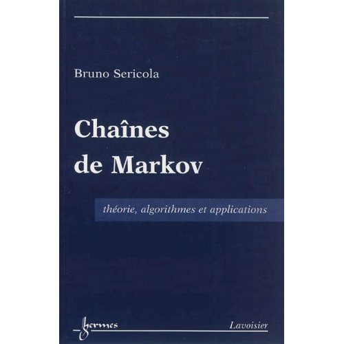 CHAINES DE MARKOV - THEORIE, ALGORITHMES ET APPLICATIONS