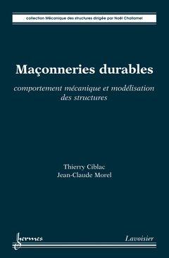 MACONNERIES DURABLES. COMPORTEMENT MECANIQUE ET MODELISATION DES STRUCTURES