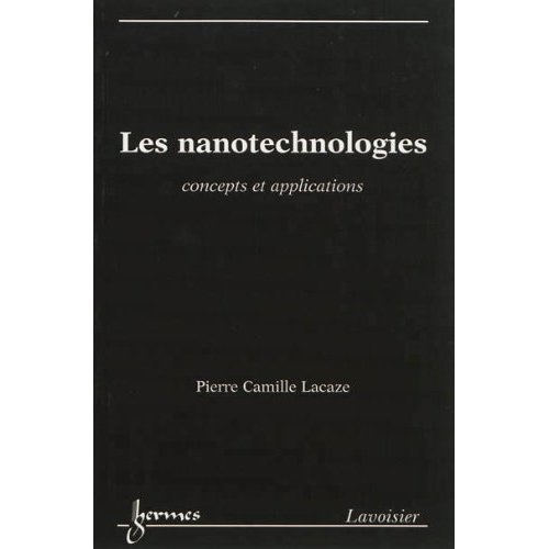 LES NANOTECHNOLOGIES. CONCEPTS ET APPLICATIONS