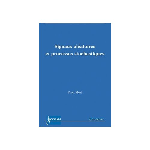 SIGNAUX ALEATOIRES ET PROCESSUS STOCHASTIQUES