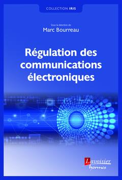 REGULATION DES COMMUNICATIONS ELECTRONIQUES