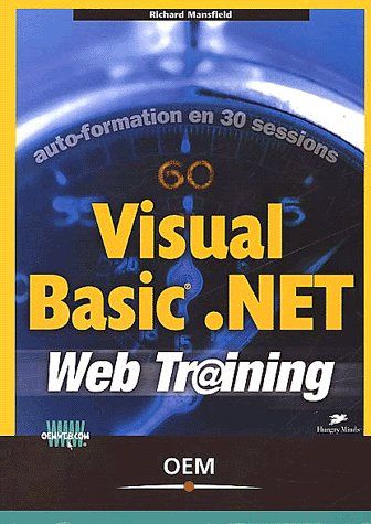 VISUAL BASIC .NET - AUTO-FORMATION EN 30 SESSIONS