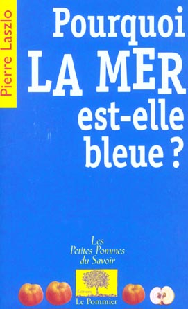 POURQUOI LA MER EST-ELLE BLEUE ?