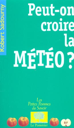 PEUT-ON CROIRE LA METEO ?