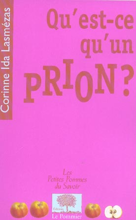QU'EST-CE QU'UN PRION ?