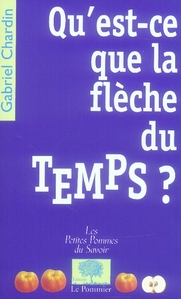 QU'EST-CE QUE LA FLECHE DU TEMPS ?