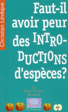 FAUT-IL AVOIR PEUR DES INTRODUCTIONS D'ESPECES?