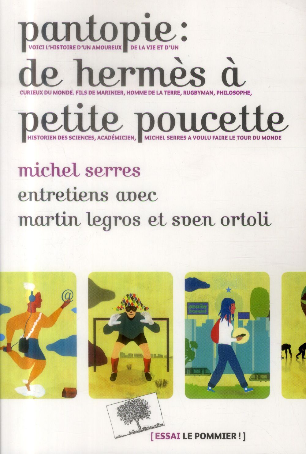 PANTOPIE : DE HERMES A PETITE POUCETTE