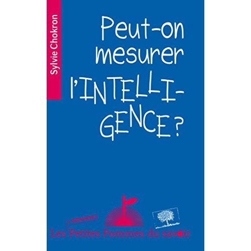 PEUT-ON MESURER L'INTELLIGENCE ?