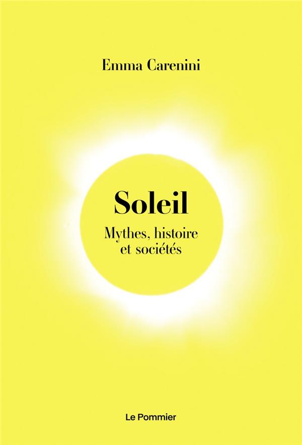 SOLEIL - MYTHES, HISTOIRE ET SOCIETES
