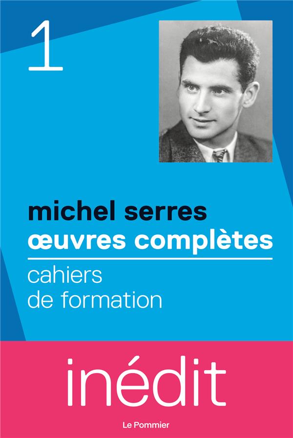 LES CAHIERS DE FORMATION : 1960-1974 - OEUVRES COMPLETES VOL.1 - VERSION INTEGRALE