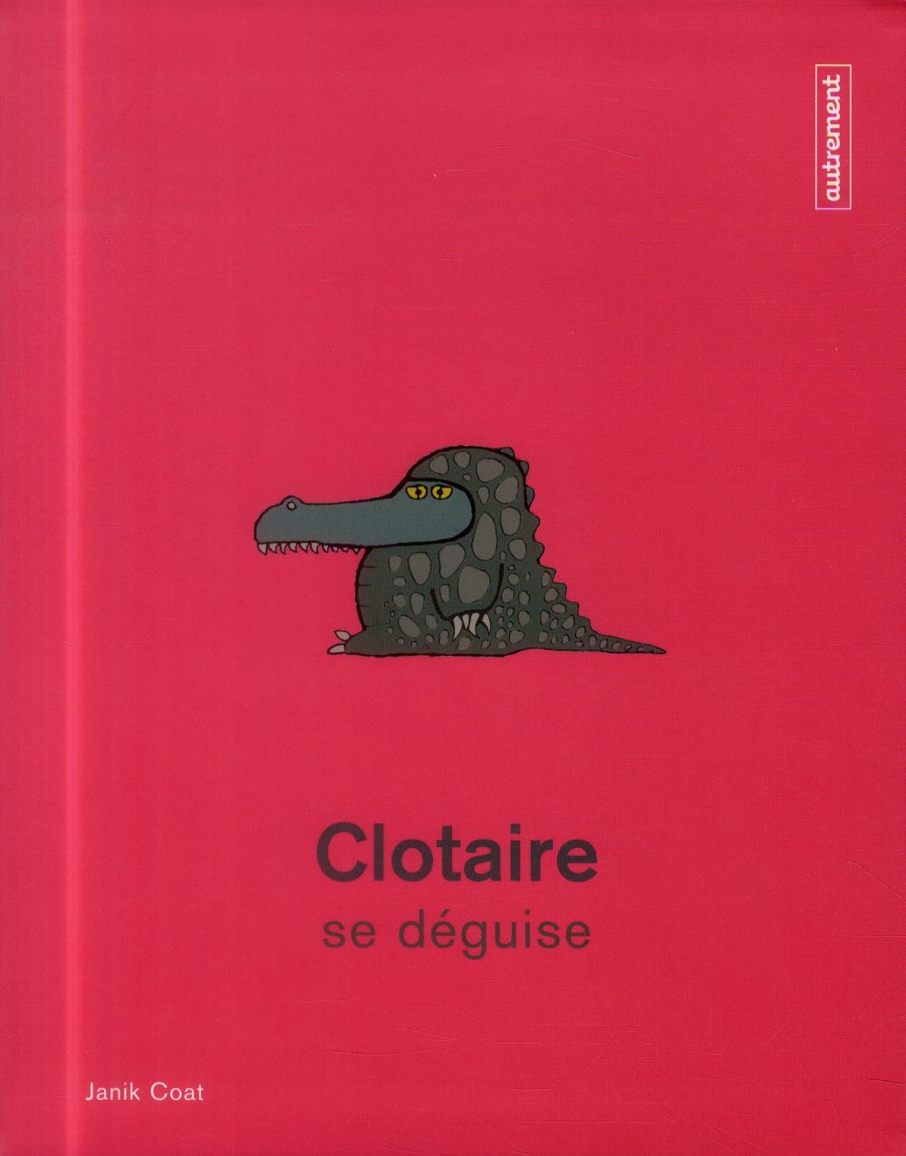CLOTAIRE SE DEGUISE