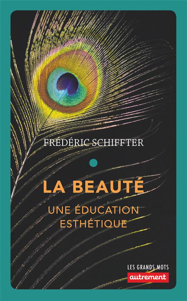 LA BEAUTE - UNE EDUCATION ESTHETIQUE