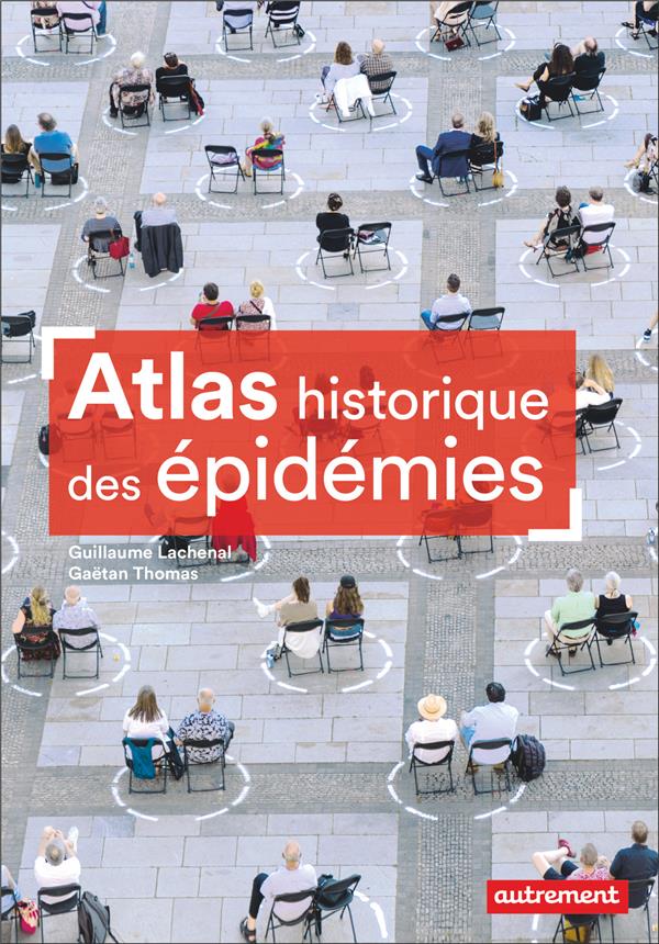 ATLAS HISTORIQUE DES EPIDEMIES