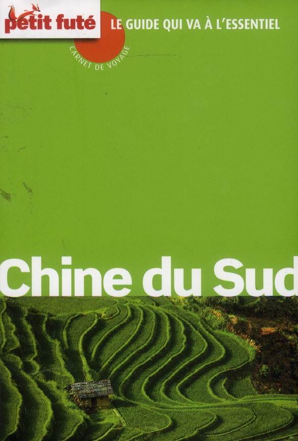 CHINE DU SUD 2013 CARNET DE VOYAGE PETIT FUTE