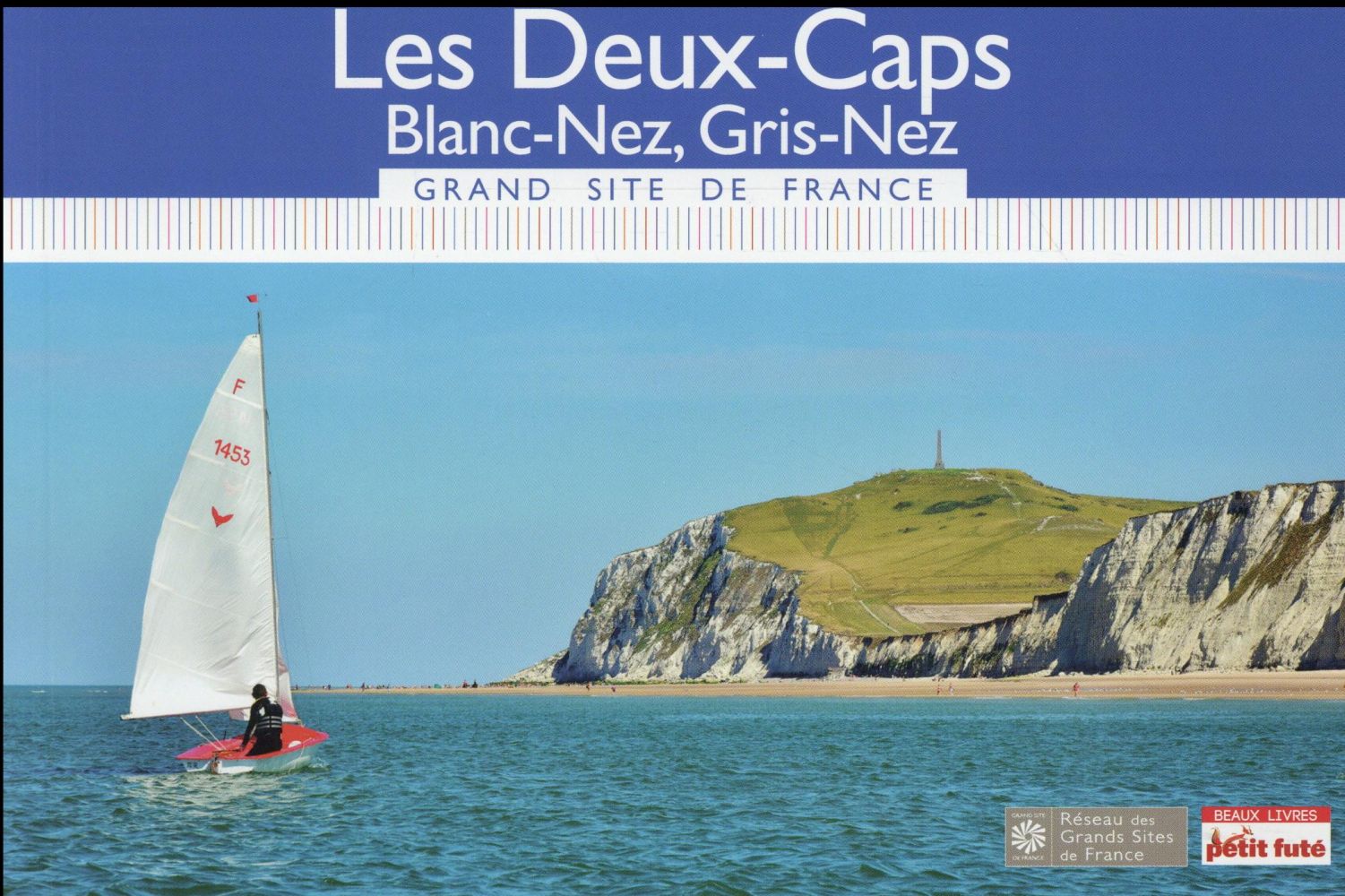 LES DEUX CAPS BLANC NEZ, GRIS-NEZ 2016 PETIT FUTE