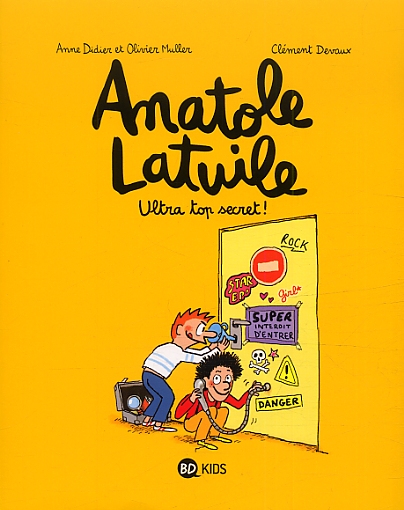 ANATOLE LATUILE, TOME 05 - ULTRA-TOP SECRET !
