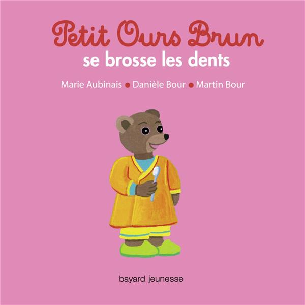 PETIT OURS BRUN SE BROSSE LES DENTS