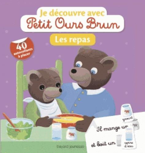 JE DECOUVRE LES REPAS AVEC PETIT OURS BRUN - JE DECOUVRE AVEC PETIT OURS BRUN