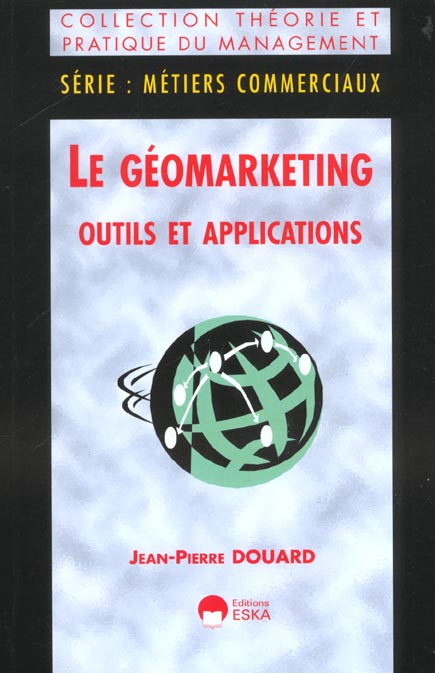 LE GEOMARKETING OUTILS ET APPLICATIONS