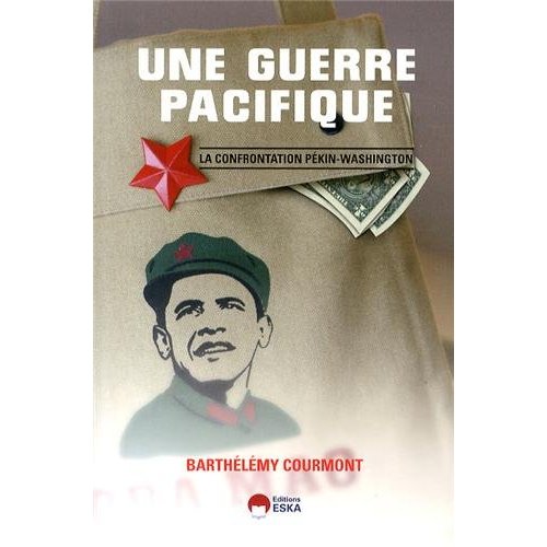 UNE GUERRE PACIFIQUE LA CONFRONTATION PEKIN-WASHINGTON