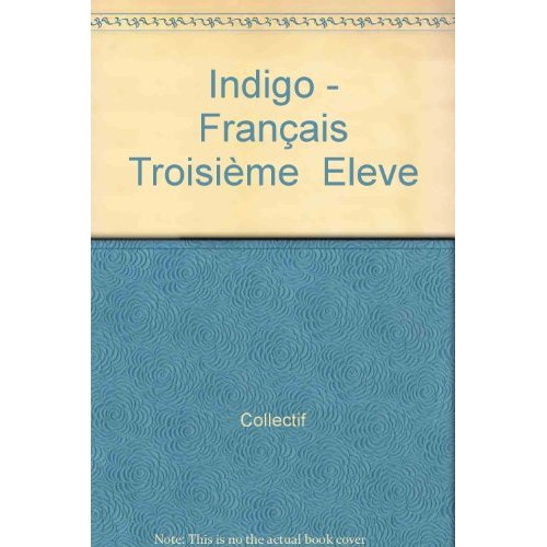 INDIGO - FRANCAIS 3EME  ELEVE
