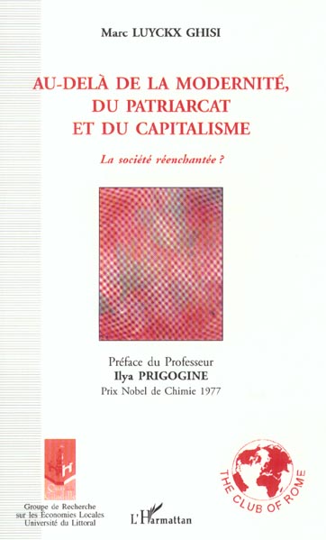 AU-DELA DE LA MODERNITE, DU PATRIARCAT ET DU CAPITALISME - LA SOCIETE REENCHANTEE ?