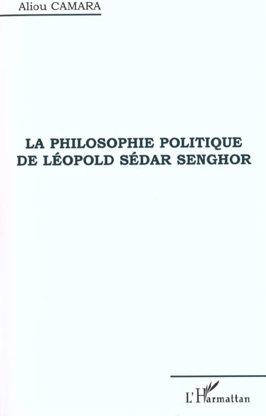 LA PHILOSOPHIE POLITIQUE DE LEOPOLD SEDAR SENGHOR
