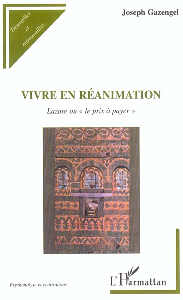 VIVRE EN REANIMATION - LAZARE OU 