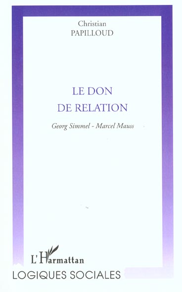 LE DON DE RELATION - GEORG SIMMEL ET MARCEL MAUSS