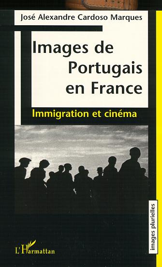 IMAGES DE PORTUGAIS EN FRANCE - IMMIGRATION ET CINEMA