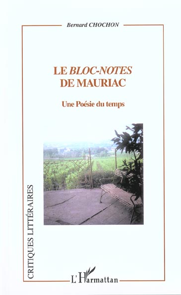 LE BLOC-NOTES DE MAURIAC - UNE POESIE DU TEMPS