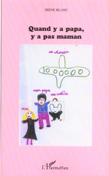 QUAND Y A PAPA Y A PAS MAMAN