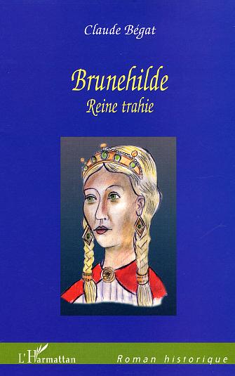 BRUNEHILDE - REINE TRAHIE