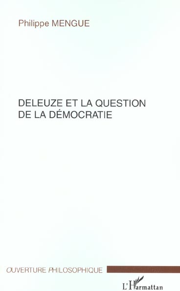DELEUZE ET LA QUESTION DE LA DEMOCRATIE