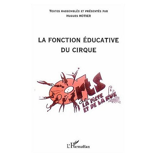 LA FONCTION EDUCATIVE DU CIRQUE