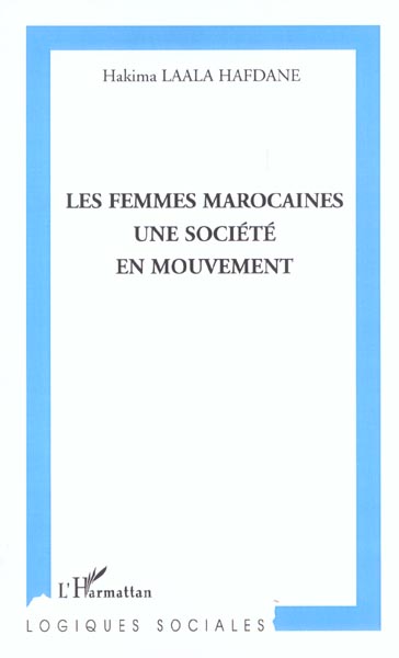 LES FEMMES MAROCAINES UNE SOCIETE EN MOUVEMENT