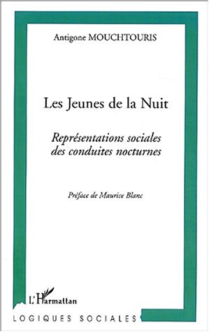 LES JEUNES DE LA NUIT - REPRESENTATIONS SOCIALES DES CONDUITES NOCTURNES
