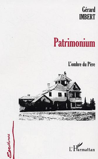 PATRIMONIUM - L'OMBRE DU PERE