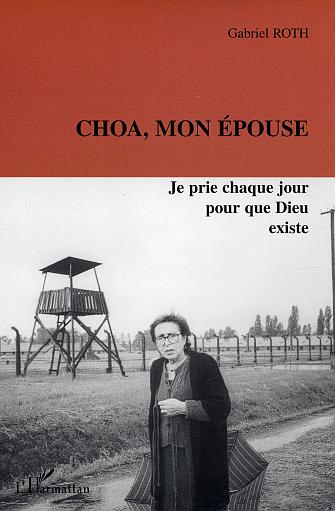 CHOA, MON EPOUSE - JE PRIE CHAQUE JOUR POUR QUE DIEU EXISTE