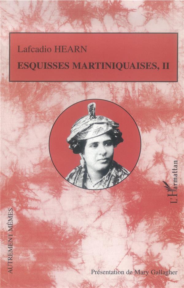 ESQUISSES MARTINIQUAISES - TOME II