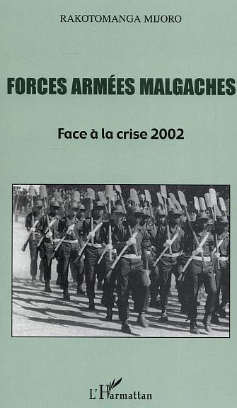 FORCES ARMEES MALGACHES - FACE A LA CRISE 2002