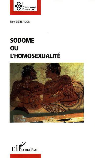 SODOME OU L'HOMOSEXUALITE