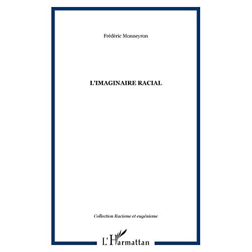 L'IMAGINAIRE RACIAL