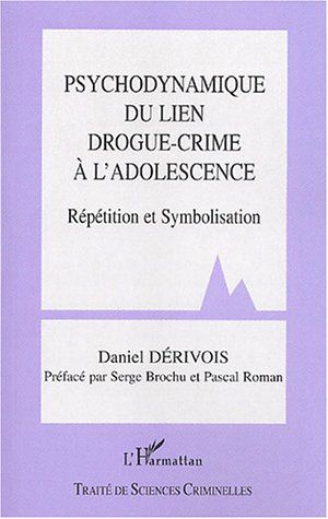 PSYCHODYNAMIQUE DU LIEN DROGUE-CRIME A L'ADOLESCENCE - REPETITION ET SYMBOLISATION