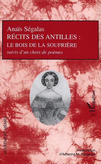 RECITS DES ANTILLES - LE BOIS DE LA SOUFRIERE
