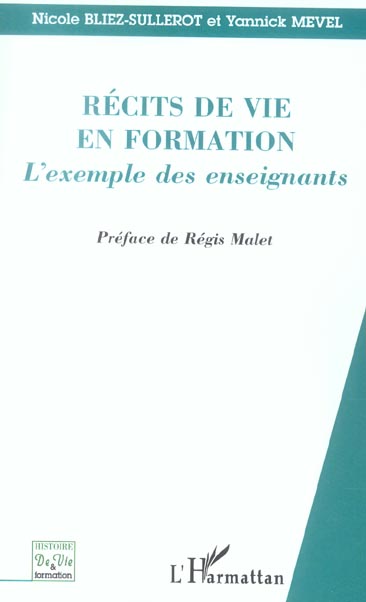RECITS DE VIE EN FORMATION - L'EXEMPLE DES ENSEIGNANTS