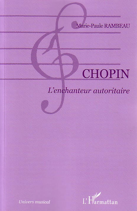 CHOPIN - L'ENCHANTEUR AUTORITAIRE