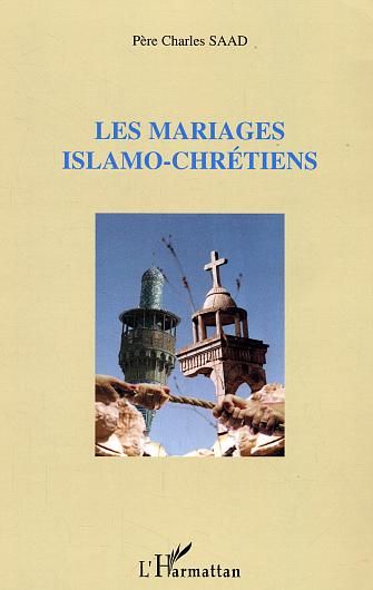 LES MARIAGES ISLAMO-CHRETIENS